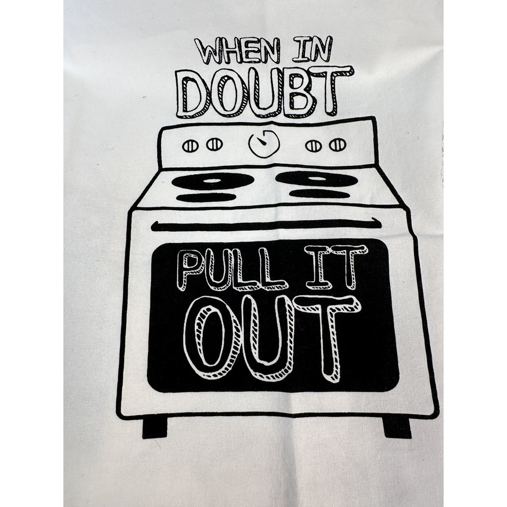 Twisted Wares Kitchen Hand Towel Oven - When In Doubt Pull It Out Funny Comedy